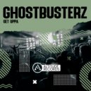 Ghostbusterz - Get Uppa