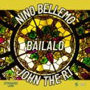 Nino Bellemo & John The RT - Báilalo (Original 909 Fuego Mix)