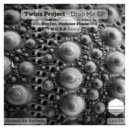 Twins Project - Drop Me