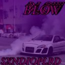 SXNDIOPLRD - BLOW ()