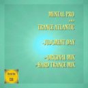 Mental Pro & Trance Atlantic - Judgment Day (Hard Trance Mix)