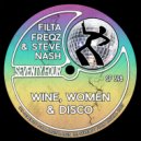 Filta Freqz & Steve Nash - Wine, Women & Disco (Original Mix)