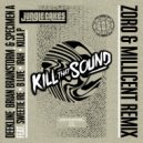 Deekline, Brian Brainstorm & Specimen A ft. Sweetie Irie, MC B-Live, Irah & Killa P - Kill That Sound (Zoro & Millicent Remix)