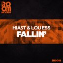 Hiast & Lou Ess - Fallin\' (Original Mix)