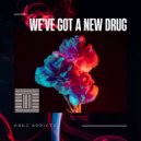 Houz Addictz - We\'ve Got A New Drug (Hapi Soul PU Mix 1)