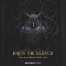 Tom Sawyer, Noise Mac - Enjoy The Silence (Dub Mix)