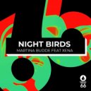 Martina Budde feat. Xena - Night Birds (Radio Edit)
