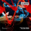 Santiago Frenz - Falling Down ()