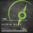 Hobin Rude - Forgiven but Never Forgotten