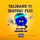 RaJah Di MessenJah{16^GOD} - Talibans III (Haters Flu) ()