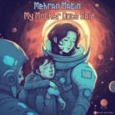 Mehran Matin - My Mother Once Said (Original Mix)