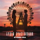 Evgen Dia - Будем счастливыми (Original Mix)