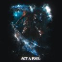 LXG666 & JUXZI - ACT A FOOL ()