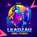 Lemex & Cityboyz - Leadzão (Original Mix)