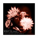 Miguel Scott & Hvbs - What is Jazz (feat. Hvbs) (Tribute To Kenny Barron)