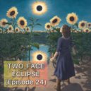 TWO_FACE - ECLIPSE