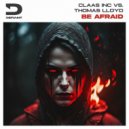 Claas Inc. vs Thomas Lloyd - Be Afraid
