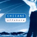 Chicane - Offshore