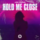 Jon Fierce - Hold Me Close