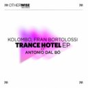 Kolombo & Fran Bortolossi Ft. Antonio Dal Bó - Trance Hotel