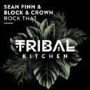 Sean Finn & Block & Crown - Rock That
