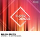 Block & Crown - Steppin In September (Original Mix)