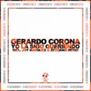 Gerardo Corona & Joy Marquez & Zeuqram - Yo La Sigo Queriendo (Joy Marquez & Zeuqram Remix)