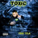 FBM Yela - Toxic ()