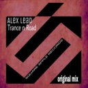 Alex Lead - Trance N Road (Original Mix)