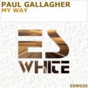 Paul Gallagher - My Way (Original Mix)