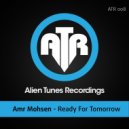 Amr Mohsen - Ready For Tomorrow (Original Mix)