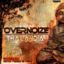 Overnoize - Thailandia
