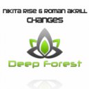 Nikita Rise & Roman Akrill - Changes (Tonerush Remix)