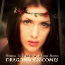 Danny Darko & Dionne Lightwood - Dragonborn Comes