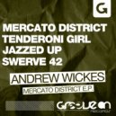 Andrew Wickes - Tenderoni Girl (Original Mix)