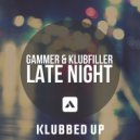 Gammer & Klubfiller - Late Night