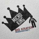 Romanovsky - Big Krater (Original Mix)