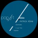Patrick Rohm - In Your Face (Original Mix)