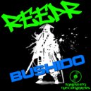 ReepR - Bushido (Original Mix)