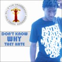 Squill Fish Will\'E\'yum SwaggDaddy Anderson - Don\'t Know Why They Hate (Original Mix)