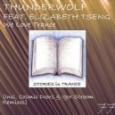 Thunderwolf Featuring Elizabeth Tseng - We Love Trance