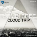Humbi Free - Cloud Trip (Original Mix)