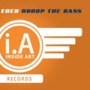 EDER - Droop The Bass (Original Mix)