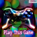 Robert Sanchez - Play This Game (Main Mix)