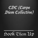 CDC (Carpe Diem Collective) - Hook Them Up (Gussy Remix)