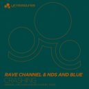 Rave Channel & NDS & Blue - Crashing (Azima & Rave CHannel Dub Mix)