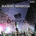 Manuel Mendosa - Locura Total (Radio Edit)