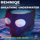 Remniqe - Underwater (Proper Villains Remix)