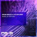 Drunk Breeze & Life Explorer - Wheel Of Fortune (Extended Mix)