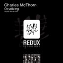 Charles McThorn - Oxydizing (Original Anthem Mix)